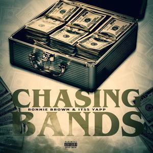 Chasing Bands (feat. Itss Yapp)