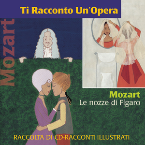 Le nozze di Figaro, K. 492:"Gente! Gente! All'armi, all'armi"