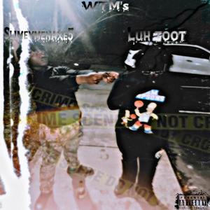 Wtm's (feat. Slimeymenaxe5)