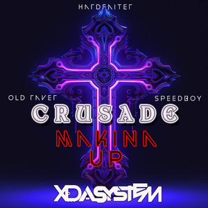 Crusade (MAKINA UP)