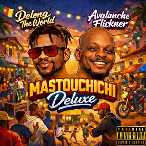 Mastouchichi Deluxe