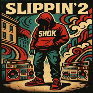 Slippin' 2