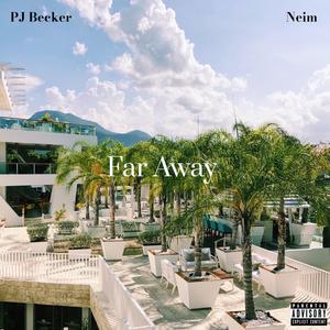 Far Away (feat. Neim)