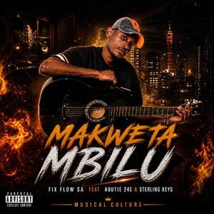 Makweta Mbilu (feat. Abutiiey 24E & Sterling Keys)