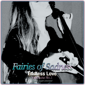 Fairies of Sadness Endless Love Cello Suite No. 1