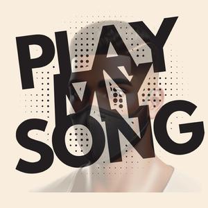 Play My Song