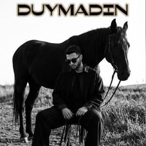 Duymadın
