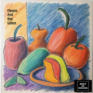 Flavors And Not Colors