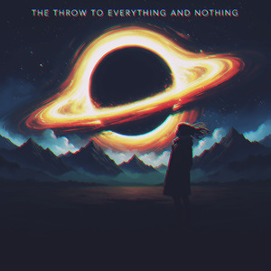 The Throw to Everything and Nothing