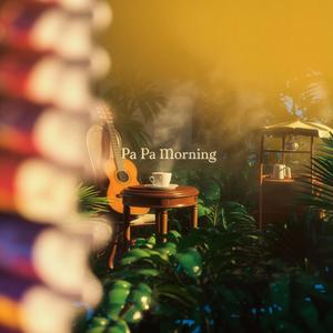 PA PA Morning