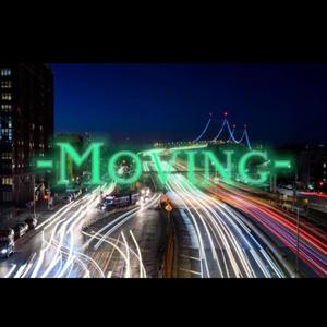 MOVING.....