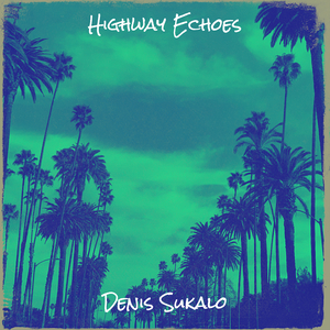 Highway Echoes