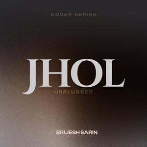 Jhol (Unplugged)