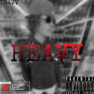 HEAVY