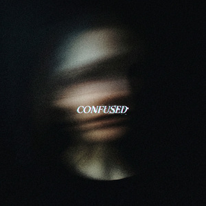 Confused