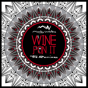 Wine Pon It (feat. Naldo Benny) (DJ Marley Waters Remix)
