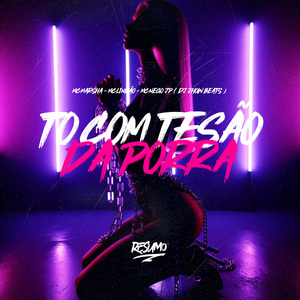 To Com Tesão Da Porra