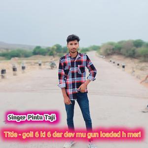 Goli 6 ki 6 dar dev mu gun loaded ch mari