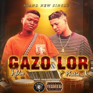 Gazo lor (feat. Phatie dc)