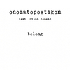 onomatopoetikon - Belong