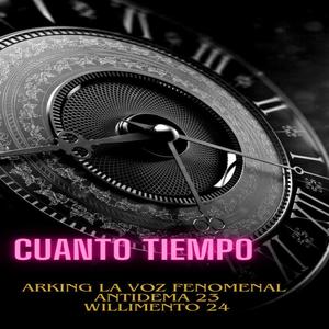 CUANTO TIEMPO (feat. ANTIDEMA 23 & WILLYMENTO)