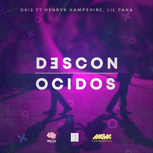 Desconocidos (feat. Henryk Hampshire & Lil Pana)