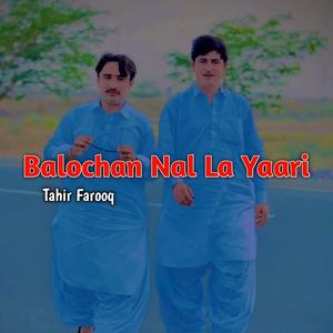Balochan Nal La Yaari