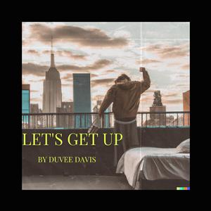 Let's Get Up