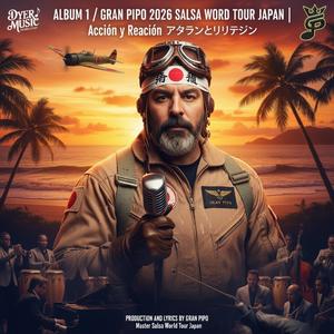 DONDE TE CONOCI どこで君に出会ったの. GRAN PIPO SALSA WORLD TOUR JAPAN 2026 サルサ・ワールドツアー・ジャパン 2026