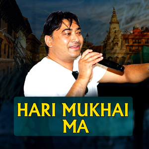 Hari Mukhai Ma