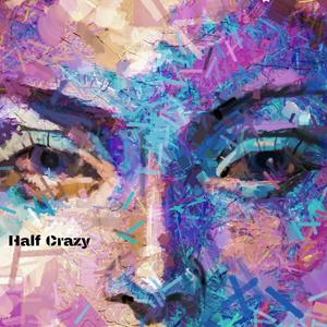 Half Crazy
