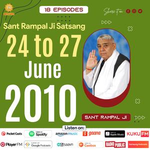Sant Rampal Ji's 2010 Satsang | 24 to 27 June 2010 Five