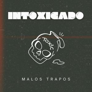 Intoxicado