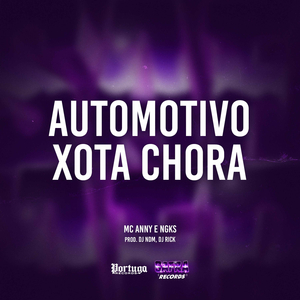 Automotivo Xota Chora
