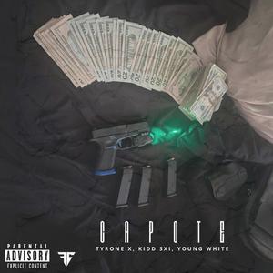 CAPOTE (feat. KIDD S.X.I. & YOUNG WHITE)