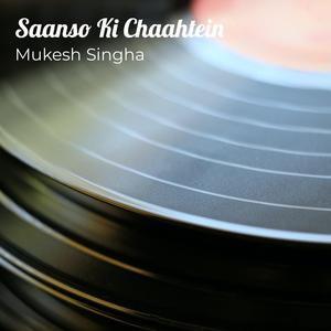 Saanso Ki Chaahtein