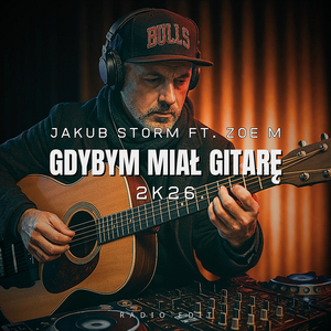 GDYBYM MIAŁ GITARĘ 2k26 (Radio Edit)