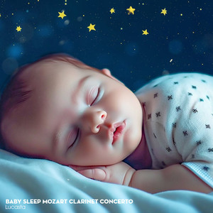 Baby Sleep Mozart Clarinet Concerto in A Major Adagio