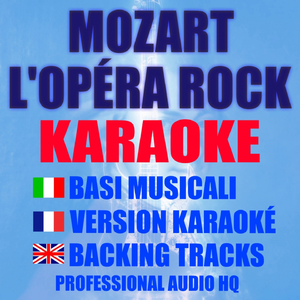 Quand Le Rideau Tombe (Originally Performed by La Troupe de MOZART L'OPÉRA ROCK [Karaoke])