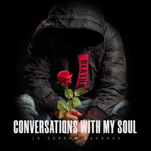 CONVERSATIONS WITH MY SOUL