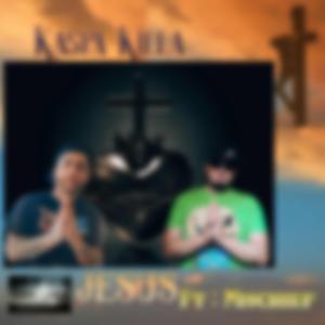 Jesus (feat. KaCe, Freek Van Workum & Mischief)