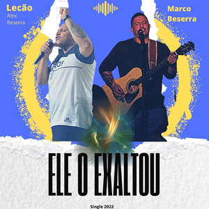 Ele o Exaltou (feat. Marco Beserra)