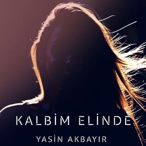 Kalbim Elinde