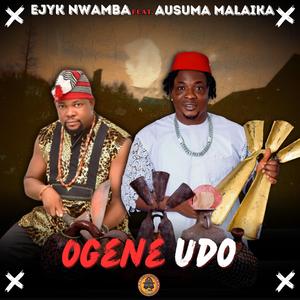 Ogene udo (feat. Prince Ausuma Malaika)
