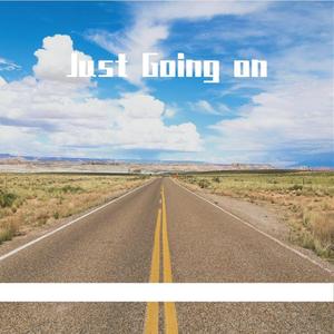 Just Going On（Prod.No Birthday）