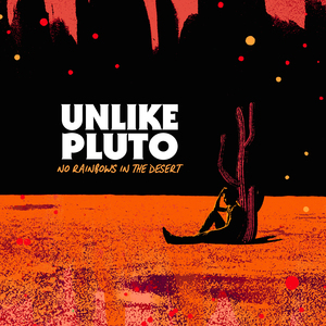 No Rainbows In The Desert (Pluto Tapes)