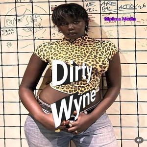 Dirty Wyne (feat. Mpiima Johnson)
