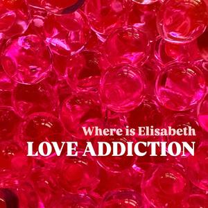 Love Addiction
