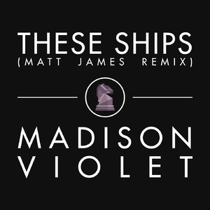 These Ships (Matt James Radio Edit)