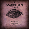 Ben Burrell - A Kaleidoscope to Nil (feat. Bryan Beller & Marco Minnemann)